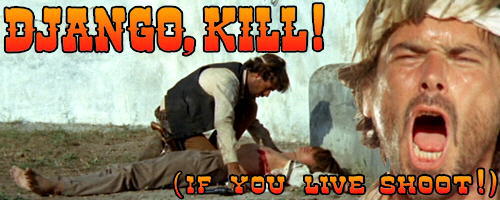 Django, Kill! ...If You Live, Shoot!