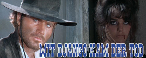Mit Django kam der Tod